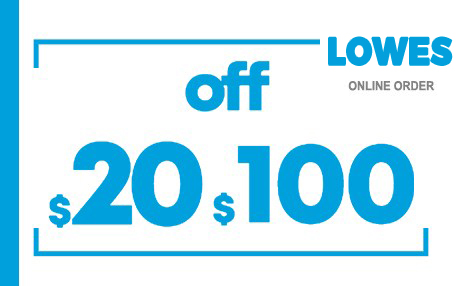 $20 OFF $100 LOWES ONLINE COUPON